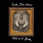 Die Jim Crow, the Ep Book