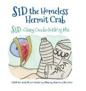 Sid the Homeless Hermit Crab / Sid - Chang Cua an Si Khong Nha: Babl Children's Books in Vietnamese and English