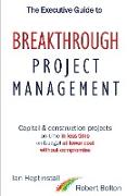 The Executive Guide to Breakthrough Project Management