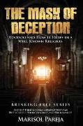 The Mask of Deception: Voodoo and How It Hides in a Well Known Religion
