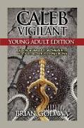 Caleb Vigilant: Young Adult Edition