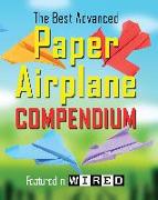 The Best Advanced Paper Airplane Compendium: Featured in Wired