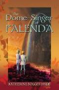 DOME-SINGER OF FALENDA ILLUS/E