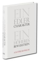 Ein edler Charakter - ein höheres Bewusstsein