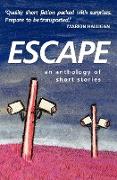 Escape an Anthology of Short Stories