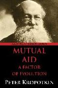 Mutual Aid: A Factor of Evolution: University Edition