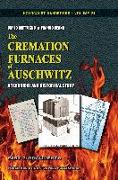 The Cremation Furnaces of Auschwitz, Part 2