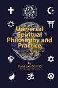 Universal Spiritual Philosophy and Practice: An Informal Textbook for Discerning Seekers