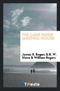 The Cane Ridge Meeting-House