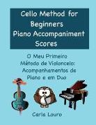 Cello Method for Beginners Piano Accompaniment Scores