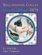 Soulwoman Circles - Life Planner 2016