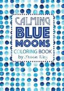 Calming Blue Moons Coloring Book