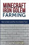 Minecraft Iron Golem Farming: How to Build and Run Iron Golem Farm