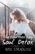 The Fourteen Day Soul Detox: The Complete Serial