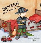 Jayden Won't Go to Bed