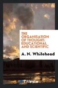 The Organisation of Thought: Educational and Scientific