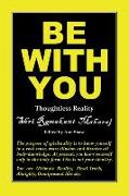 Be With You: Thoughtless Reality