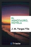 El Minotauro, Novela