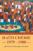 Haiti Cherie 1979 - 1980: Como Parovecharse de Un Pais Arruinado