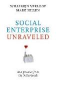 Social Enterprise Unraveled: Best Practice from the Netherlands