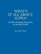 What's It All About, Alpha?