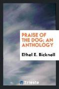 Praise of the Dog, An Anthology