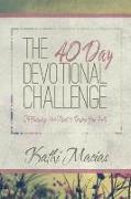 40 Day Devotional Challenge: To Encourage Your Heart and Deepen Your Faith