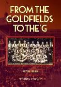 From the Goldfields to the 'g - A One-Eyed Look at Aussie Rules
