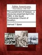 The Punishment of Treason: A Discourse Preached April 23d, 1865, in the South Presbyterian Church of Brooklyn
