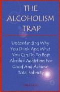 The Alcoholism Trap