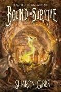 Bound to Survive: The Magic Within