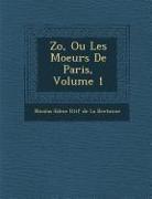 Zo, Ou Les Moeurs de Paris, Volume 1