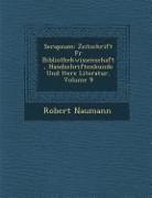 Serapeum: Zeitschrift Fur Bibliothekwissenschaft, Handschriftenkunde Und Ltere Literatur, Volume 9