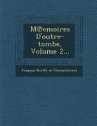 M Emoires D'Outre-Tombe, Volume 2