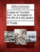 A Peep at "Number Five," Or, a Chapter in the Life of a City Pastor
