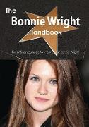The Bonnie Wright Handbook - Everything You Need to Know about Bonnie Wright