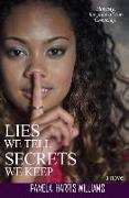 Lies We Tell Secrets We Keep