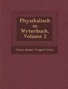 Physikalisches W Rterbuch, Volume 2