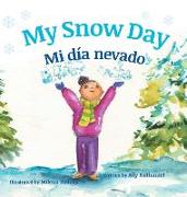 My Snow Day / Mi Dia Nevado