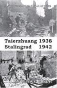 Taierzhuang 1938 - Stalingrad 1942