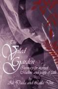 The Veiled Garden: Intimacy for Married Muslims and People of Faith