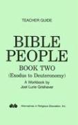 Bible People Book Two: Exodus to Deuteronomy