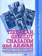 Tzedakah, Gemilut Chasadim, and Ahavah