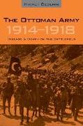 The Ottoman Army 1914 - 1918