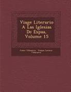 Viage Literario A Las Iglesias De Espa&#65533,a, Volume 15