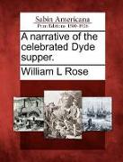 A Narrative of the Celebrated Dyde Supper