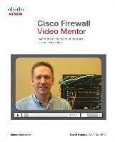 Cisco Firewall Video Mentor: More Than Five Hours of Personal, Visual Instruction [With Paperback Book]