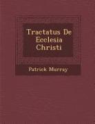 Tractatus de Ecclesia Christi