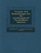 Versuche Und Beobachtungen Ber Die Anziehungskraft Verschiedener Salzarten