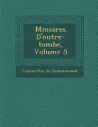 M Moires D'Outre-Tombe, Volume 5